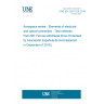 UNE EN 2591-228:2018 Aerospace series - Elements of electrical and optical connection - Test methods - Part 228: Ferrule withdrawal force (Endorsed by Asociación Española de Normalización in December of 2018.)