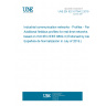 UNE EN IEC 61784-2:2019 Industrial communication networks - Profiles - Part 2: Additional fieldbus profiles for real-time networks based on ISO/IEC/IEEE 8802-3 (Endorsed by Asociación Española de Normalización in July of 2019.)