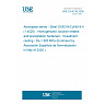 UNE EN 4216:2026 - Aerospace series - Steel GX5CrNiCuNb16-4 (1.4525) - Homogenized, solution treated and precipitation hardened - Investment casting - De <= 50 mm - Rm >= 900 MPa (Endorsed by Asociación Española de Normalización in May of 2026.) UNE EN 4216:2026 - Aerospace series - Steel GX5CrNiCuNb16-4 (1.4525) - Homogenized, solution treated and precipitation hardened - Investment casting - De <= 50 mm - Rm >= 900 MPa (Endorsed by Asociación Española de Normalización in May of 2026.)