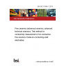 BS ISO 11894-1:2013 Fine ceramics (advanced ceramics, advanced technical ceramics). Test method for conductivity measurement of ion-conductive fine ceramics Oxide-ion-conducting solid electrolytes