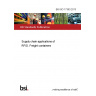 BS ISO 17363:2013 Supply chain applications of RFID. Freight containers