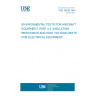 UNE 28539:1985 ENVIRONMENTAL TESTS FOR AIRCRAFT EQUIPMENT. PART 4.3: INSULATION RESISTANCE AND HIGH VOLTAGE DESTS FOR ELECTRICAL EQUIPMENT.