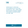 UNE EN ISO 7899-1:1999 WATER QUALITY - DETECTION AND ENUMERATION OF INTESTINAL ENTEROCOCCI. PART 1: MINIATURIZED METHOD (MOST PROBABLE NUMBER) FOR SURFACE AND WASTE WATER (ISO 7899-1:1998)