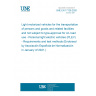 UNE EN 17128:2020 Light motorized vehicles for the transportation of persons and goods and related facilities and not subject to type-approval for on-road use - Personal light electric vehicles (PLEV) - Requirements and test methods (Endorsed by Asociación Española de Normalización in January of 2021.)