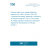 UNE EN IEC 61557-17:2021 Electrical safety in low voltage distribution systems up to 1 000 V AC and 1 500 V DC - Equipment for testing, measuring or monitoring of protective measures - Part 17: Non-contact AC voltage indicators (Endorsed by Asociación Española de Normalización in February of 2022.)