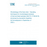 UNE CEN ISO/TS 17728:2015 Microbiology of the food chain - Sampling techniques for microbiological analysis of food and feed samples (ISO/TS 17728:2015) (Endorsed by Asociación Española de Normalización in September of 2023.)