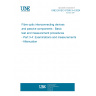 UNE EN IEC 61300-3-4:2024 Fibre optic interconnecting devices and passive components - Basic test and measurement procedures - Part 3-4: Examinations and measurements - Attenuation