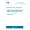 UNE EN IEC/IEEE 62582-3:2026 - Nuclear power plants - Instrumentation and control important to safety - Electrical equipment condition monitoring methods - Part 3: Elongation at break (Endorsed by Asociación Española de Normalización in July of 2026.) UNE EN IEC/IEEE 62582-3:2026 - Nuclear power plants - Instrumentation and control important to safety - Electrical equipment condition monitoring methods - Part 3: Elongation at break (Endorsed by Asociación Española de Normalización in July of 2026.)