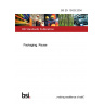 BS EN 13429:2004 Packaging. Reuse