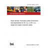 BS ISO 19642-3:2019 Road vehicles. Automotive cables Dimensions and requirements for 30 V a.c. or 60 V d.c. single core copper conductor cables