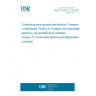 UNE EN 60512-2-6:2002 Connectors for electronic equipment - Tests and measurements -- Part 2-6: Electrical continuity and contact resistance tests - Test 2f: Housing (shell) electrical continuity.