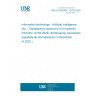 UNE EN ISO/IEC 12792:2025 Information technology - Artificial intelligence (AI) - Transparency taxonomy of AI systems (ISO/IEC 12792:2025) (Endorsed by Asociación Española de Normalización in December of 2025.) UNE EN ISO/IEC 12792:2025 Information technology - Artificial intelligence (AI) - Transparency taxonomy of AI systems (ISO/IEC 12792:2025) (Endorsed by Asociación Española de Normalización in December of 2025.)