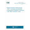 UNE EN ISO 10993-17:2024/A1:2026 - Biological evaluation of medical devices - Part 17: Toxicological risk assessment of medical device constituents - Amendment 1 (ISO 10993-17:2023/Amd 1:2025) UNE EN ISO 10993-17:2024/A1:2026 - Biological evaluation of medical devices - Part 17: Toxicological risk assessment of medical device constituents - Amendment 1 (ISO 10993-17:2023/Amd 1:2025)