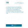 UNE EN 60721-3-7/A1:1998 CLASSIFICATION OF ENVIRONMENTAL CONDITIONS. PART 3: CLASSIFICATION OF GROUPS OF ENVIRONMENTAL PARAMETERS AND THEIR SEVERITIES. SECTION 7: POTABLE AND NON-STATIONARY USE.