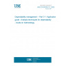UNE EN 60300-3-1:2005 Dependability management -- Part 3-1: Application guide - Analysis techniques for dependability - Guide on methodology