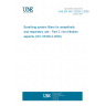UNE EN ISO 23328-2:2009 Breathing system filters for anaesthetic and respiratory use - Part 2: Non-filtration aspects (ISO 23328-2:2002)