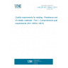 UNE EN ISO 14554-1:2014 Quality requirements for welding - Resistance welding of metallic materials - Part 1: Comprehensive quality requirements (ISO 14554-1:2013)