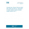 UNE EN 16568:2015 Automotive fuels - Blends of Fatty acid methyl ester (FAME) with diesel fuel - Determination of oxidation stability by rapidly accelerated oxidation method at 120 °C