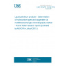 UNE CEN/TR 15745:2015 Liquid petroleum products - Determination of hydrocarbon types and oxygenates via multidimensional gas chromatography method - Round Robin research report (Endorsed by AENOR in July of 2015.)