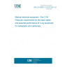 UNE EN 60601-2-54:2010/A1:2015 Medical electrical equipment - Part 2-54: Particular requirements for the basic safety and essential performance of X-ray equipment for radiography and radioscopy