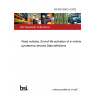 BS ISO 26021-3:2022 Road vehicles. End-of-life activation of in-vehicle pyrotechnic devices Data definitions