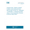 UNE EN 3388:2009 Aerospace series - Fasteners, externally threaded, in heat resisting nickel base alloy NI-PH2601 (Inconel 718) - Classification 1 275 MPa/650 °C - Manufacturing method optional - Technical specification (Endorsed by AENOR in May of 2009.)