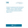 UNE EN 60669-2-6:2012 Switches for household and similar fixed electrical installations - Part 2-6: Particular requirements - Fireman's switches for exterior and interior signs and luminaires (Endorsed by AENOR in August of 2012.)