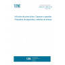 UNE EN 1466:2015 Child use and care articles - Carry cots and stands - Safety requirements and test methods