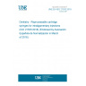 UNE EN ISO 21533:2018 Dentistry - Reprocessable cartridge syringes for intraligamentary injections (ISO 21533:2018) (Endorsed by Asociación Española de Normalización in March of 2018.)