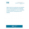 UNE EN 81-70:2022+A1:2022 Safety rules for the construction and installation of lifts - Particular applications for passenger and goods passenger lift - Part 70: Accessibility to lifts for persons including persons with disability