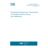 UNE EN ISO 24808:2025 Recreational diving services - Requirements for rebreather instructor training (ISO 24808:2024)