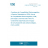 UNE EN 301489-16 V1.1.1:2002 ElectroMagnetic compatibility and Radio spectrum Matters (ERM); ElectroMagnetic Compatibility (EMC) standard for radio equipment and services. Part 16: Specific conditions for analogue cellular radio communications equipment, mobile and portable.