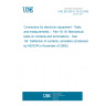 UNE EN 60512-16-18:2008 Connectors for electronic equipment - Tests and measurements -- Part 16-18: Mechanical tests on contacts and terminations - Test 16r: Deflection of contacts, simulation (Endorsed by AENOR in November of 2008.)