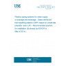 UNE CEN/TS 14578:2013 Plastics piping systems for water supply or drainage and sewerage - Glass-reinforced thermosetting plastics (GRP) based on unsaturated polyester resin (UP) - Recommended practice for installation (Endorsed by AENOR in May of 2014.)