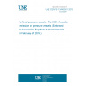 UNE CEN/TS 13445-501:2018 Unfired pressure vessels - Part 501: Acoustic emission for pressure vessels (Endorsed by Asociación Española de Normalización in February of 2019.)