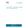 UNE EN 13976-1:2019 Rescue systems - Transportation of incubators - Part 1: Interface requirements