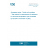 UNE EN 4170:2007 Aerospace series - Paints and varnishes - Test method for measurement of resistance to cold crack temperature cycle (Endorsed by AENOR in November of 2007.)