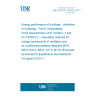UNE CEN/TR 16798-6:2017 Energy performance of buildings - Ventilation for buildings - Part 6: Interpretation of the requirements in EN 16798-5 -1 and EN 16798-5-2 - Calculation methods for energy requirements of ventilation and air conditioning systems (Modules M5-6, M5-8, M 6-5, M6-8 , M7-5, M7-8) (Endorsed by Asociación Española de Normalización in August of 2017.)