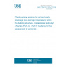 UNE CEN/TS 1329-2:2018 Plastics piping systems for soil and waste discharge (low and high temperature) within the building structure - Unplasticized poly(vinyl chloride) (PVC-U) - Part 2: Guidance for the assessment of conformity