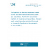 UNE EN IEC 61189-5-301:2021 Test methods for electrical materials, printed boards and other interconnection structures and assemblies - Part 5-301: General test methods for materials and assemblies - Soldering paste using fine solder particles (Endorsed by Asociación Española de Normalización in June of 2021.)