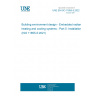 UNE EN ISO 11855-5:2022 Building environment design - Embedded radiant heating and cooling systems - Part 5: Installation (ISO 11855-5:2021)