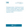 UNE EN ISO 16638-2:2022 Radiological protection - Monitoring and internal dosimetry for specific materials - Part 2: Ingestion of uranium compounds (ISO 16638-2:2019) (Endorsed by Asociación Española de Normalización in September of 2022.)