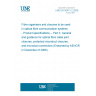 UNE EN 50411-2:2008 Fibre organisers and closures to be used in optical fibre communication systems - Product specifications -- Part 2: General and guidance for optical fibre cable joint closures, protected microduct closures, and microduct connectors (Endorsed by AENOR in December of 2008.)