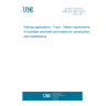 UNE EN 13977:2012 Railway applications - Track - Safety requirements for portable machines and trolleys for construction and maintenance