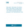 UNE EN ISO 11348-3:2009/A1:2019 Water quality - Determination of the inhibitory effect of water samples on the light emission of Vibrio fischeri (Luminescent bacteria test) - Part 3: Method using freeze-dried bacteria - Amendment 1 (ISO 11348-3:2007/Amd 1:2018)