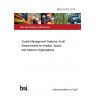 BS EN 9101:2018 Quality Management Systems. Audit Requirements for Aviation, Space, and Defence Organisations