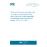 UNE EN ISO 11212-1:1997 STARCH AND DERIVED PRODUCTS. HEAVY METALS CONTENT. PART 1: DETERMINATION OF ARSENIC CONTENT BY ATOMIC ABSORPTION SPECTROMETRY. (ISO 11212-1:1997).