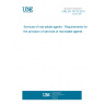 UNE EN 15733:2010 Services of real estate agents - Requirements for the provision of services of real estate agents