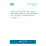UNE EN 12490:2010 Durability of wood and wood-based products - Preservative-treated solid wood - Determination of the penetration and retention of creosote in treated wood