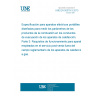 UNE EN 50379-3:2013 Specification for portable electrical apparatus designed to measure combustion flue gas parameters of heating appliances - Part 3: Performance requirements for apparatus used in non-statutory servicing of gas fired heating appliances